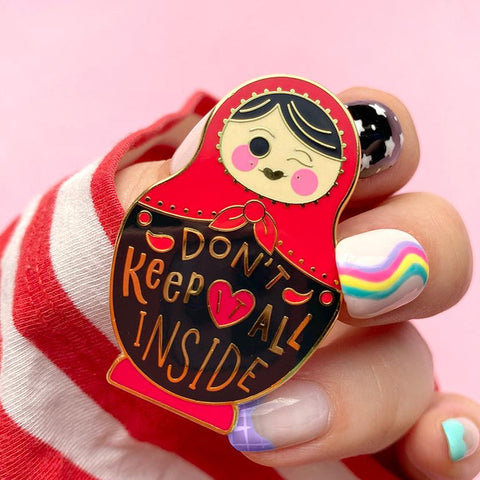 Don't Keep It All Inside Enamel Pin - The Teaching Tools