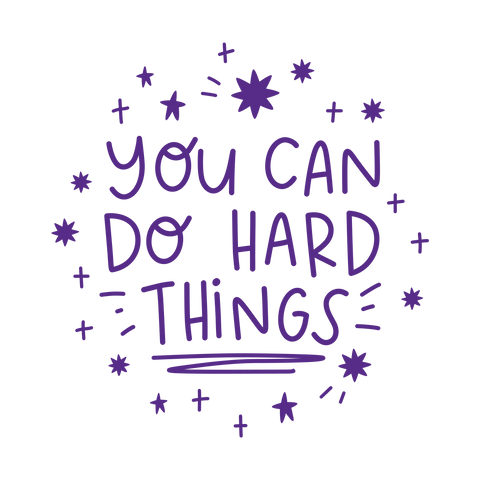 You Can Do Hard Things - The Teaching Tools