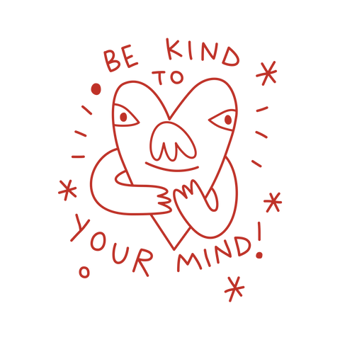 Be Kind To Your Mind - The Teaching Tools