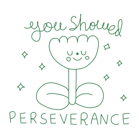 You Showed Perseverance - The Teaching Tools